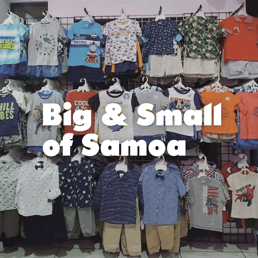 Big & Small of Samoa