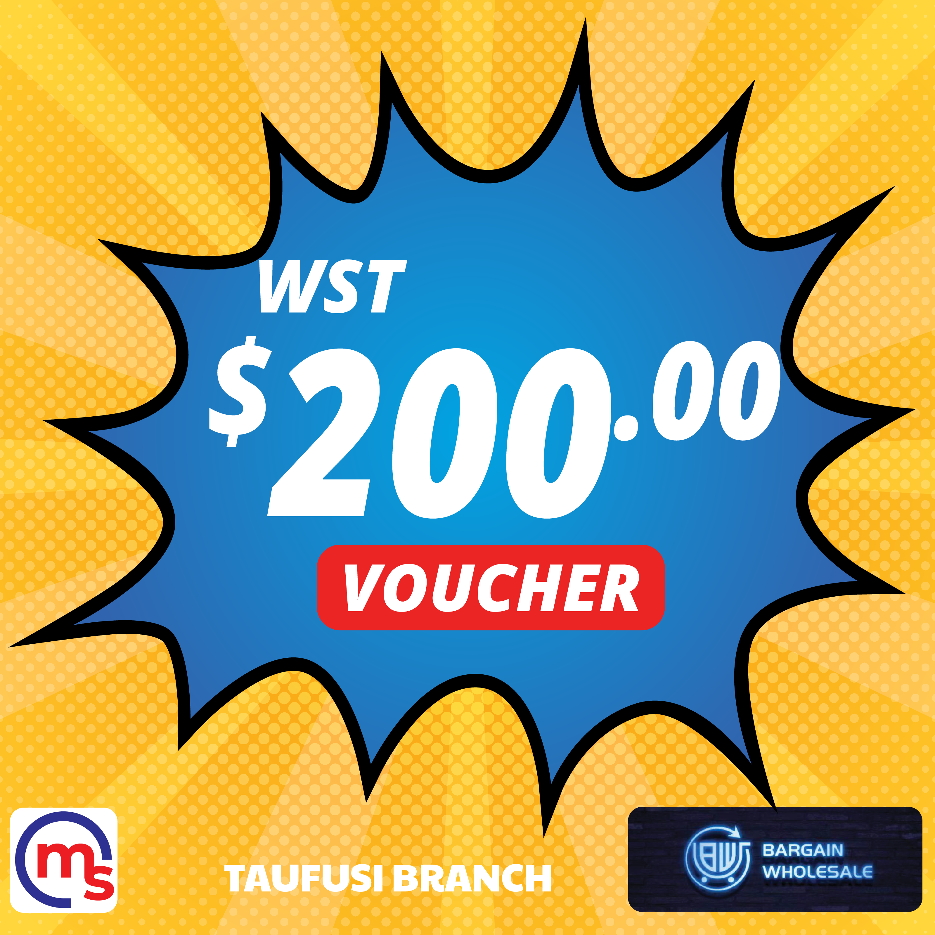 Bargain Wholesale & Supermarket ($200 Tala) Voucher - Redeem at Taufusi, Apia