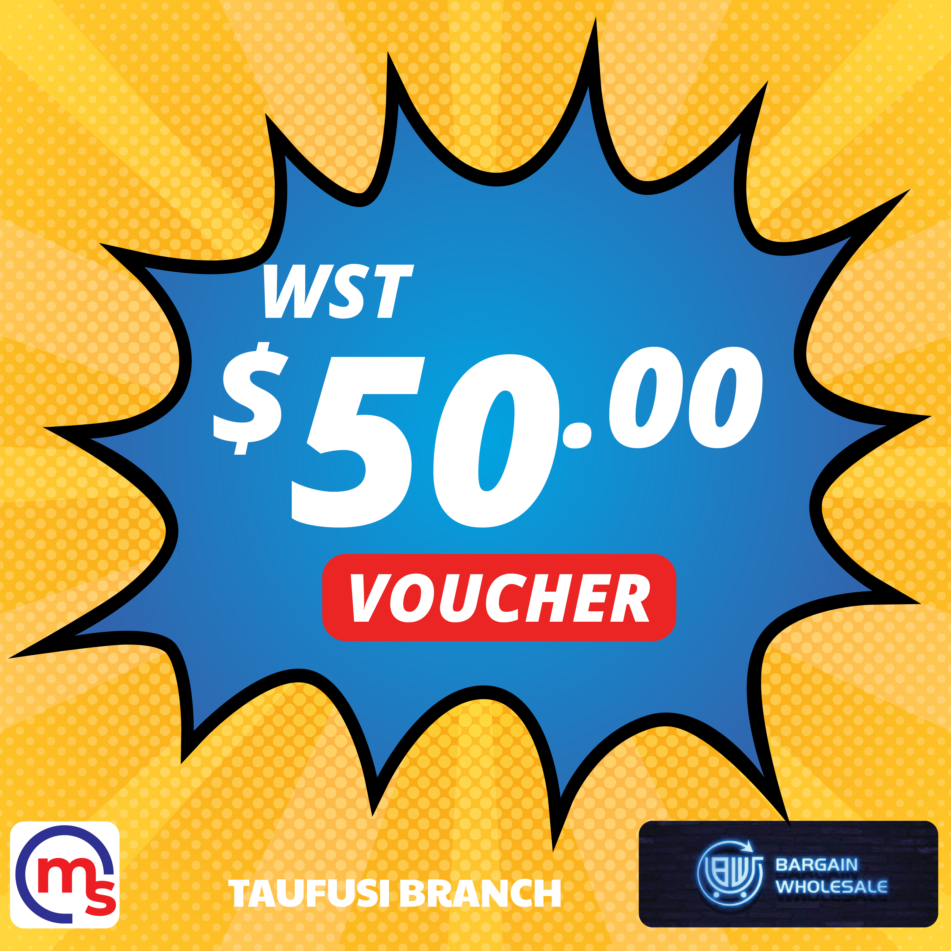 Bargain Wholesale & Supermarket ($50 Tala) Voucher - Redeem at Taufusi, Apia