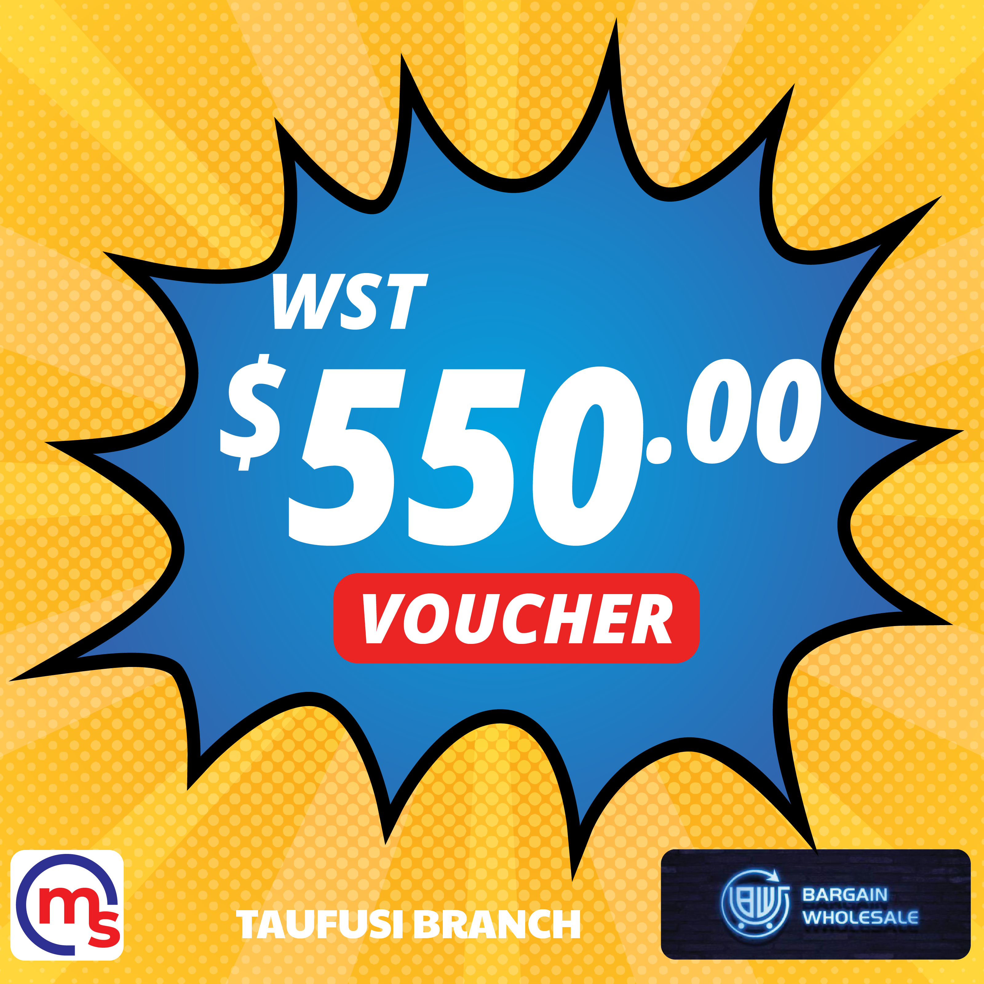 Bargain Wholesale & Supermarket ($550 Tala) Voucher - Redeem at Taufusi, Apia