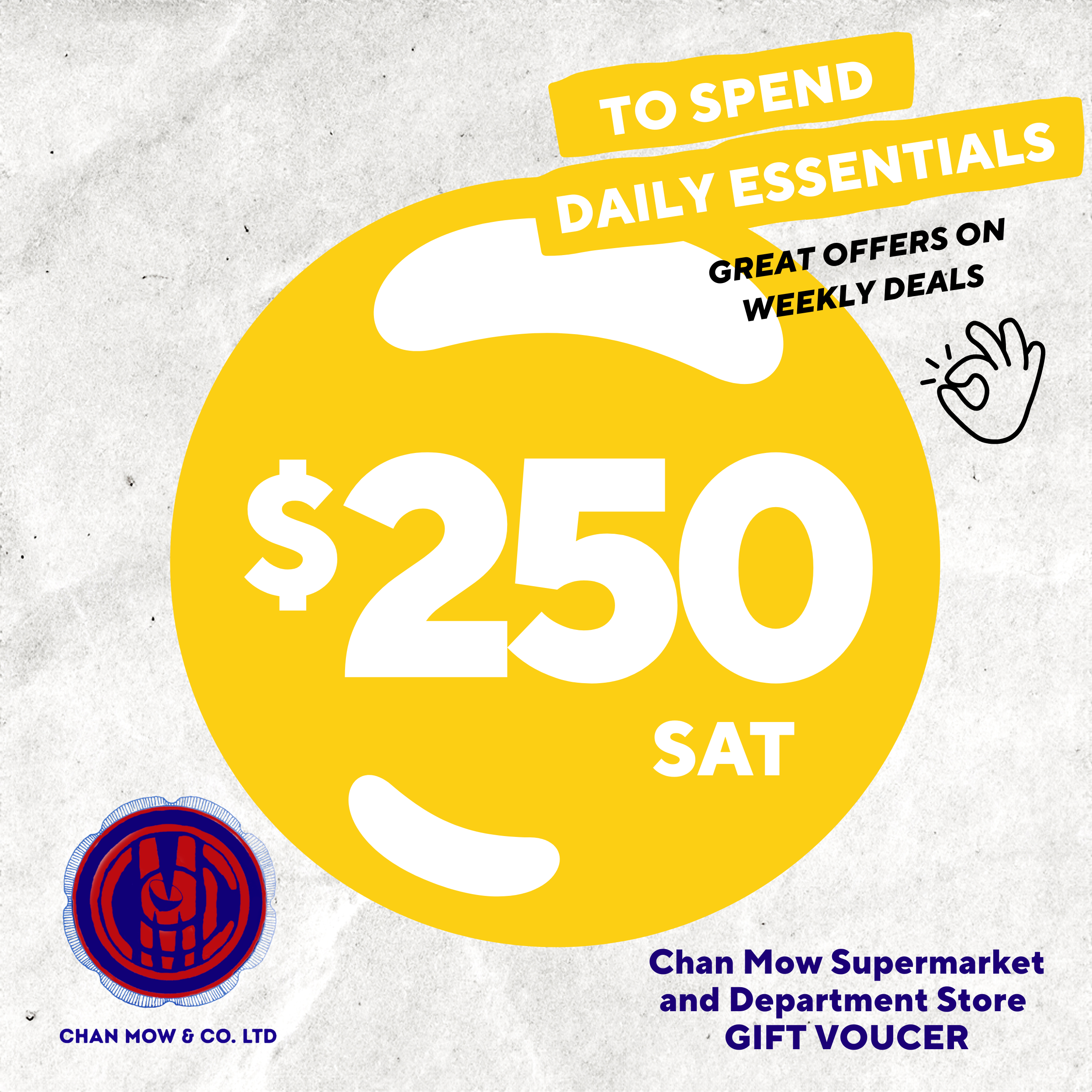 Chan Mow Supermarket & Department Store ($250 Tala) Voucher - Redeem at Saleufi, Apia