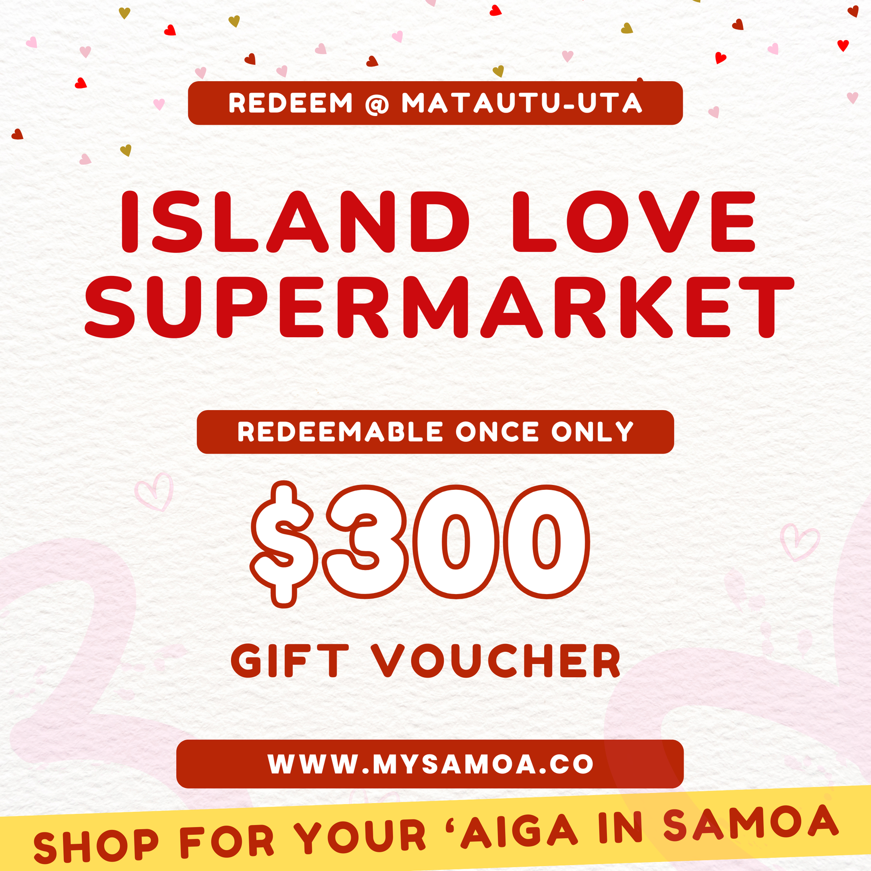 Island Love Supermarket $300 Tala Gift Voucher