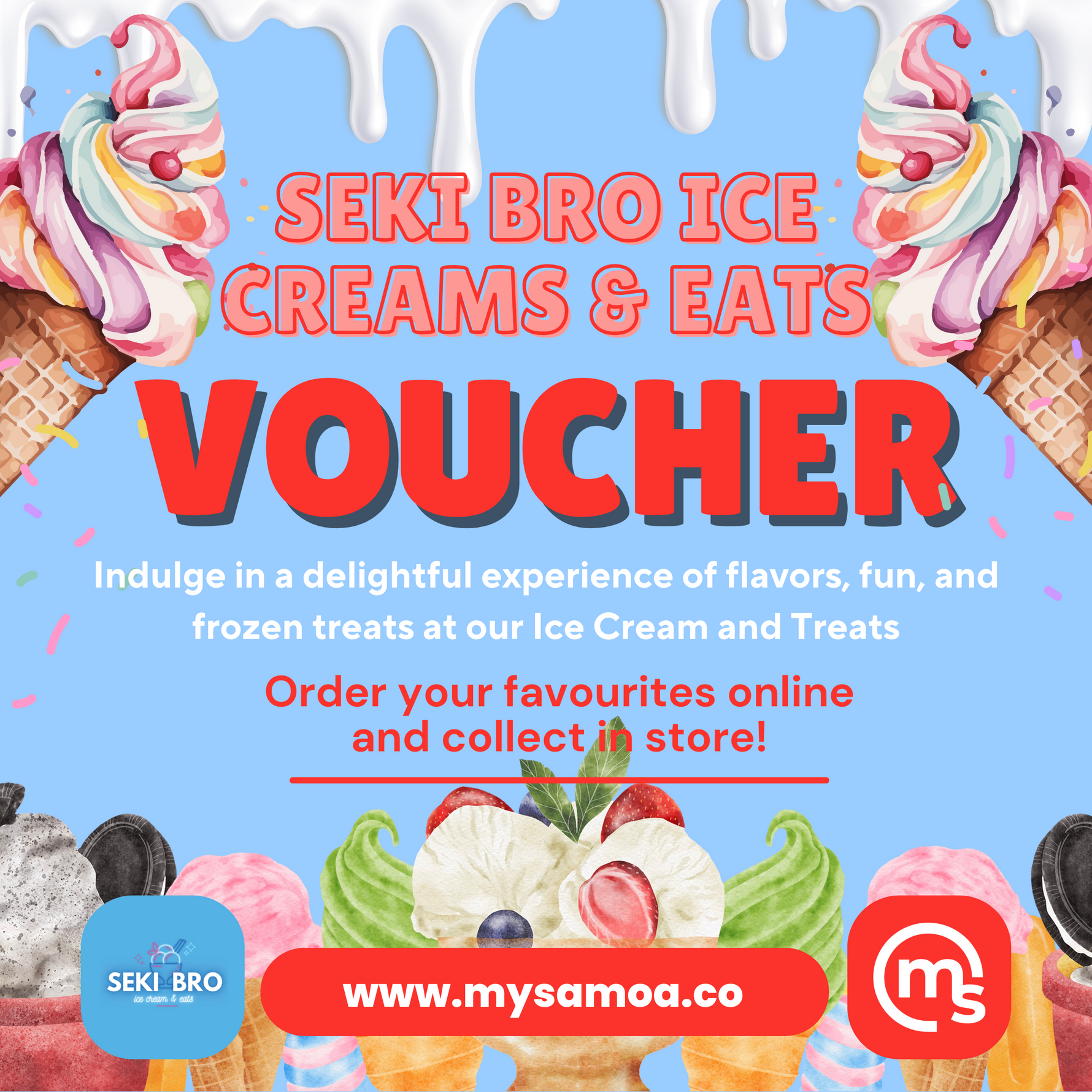 SEKI BRO ice creams & eats Voucher ($30 Tala)