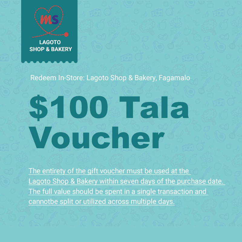 $100 Tala Gift Voucher (Use in-store Lagoto Shop & Bakery - Fagamalo I Savai'i)