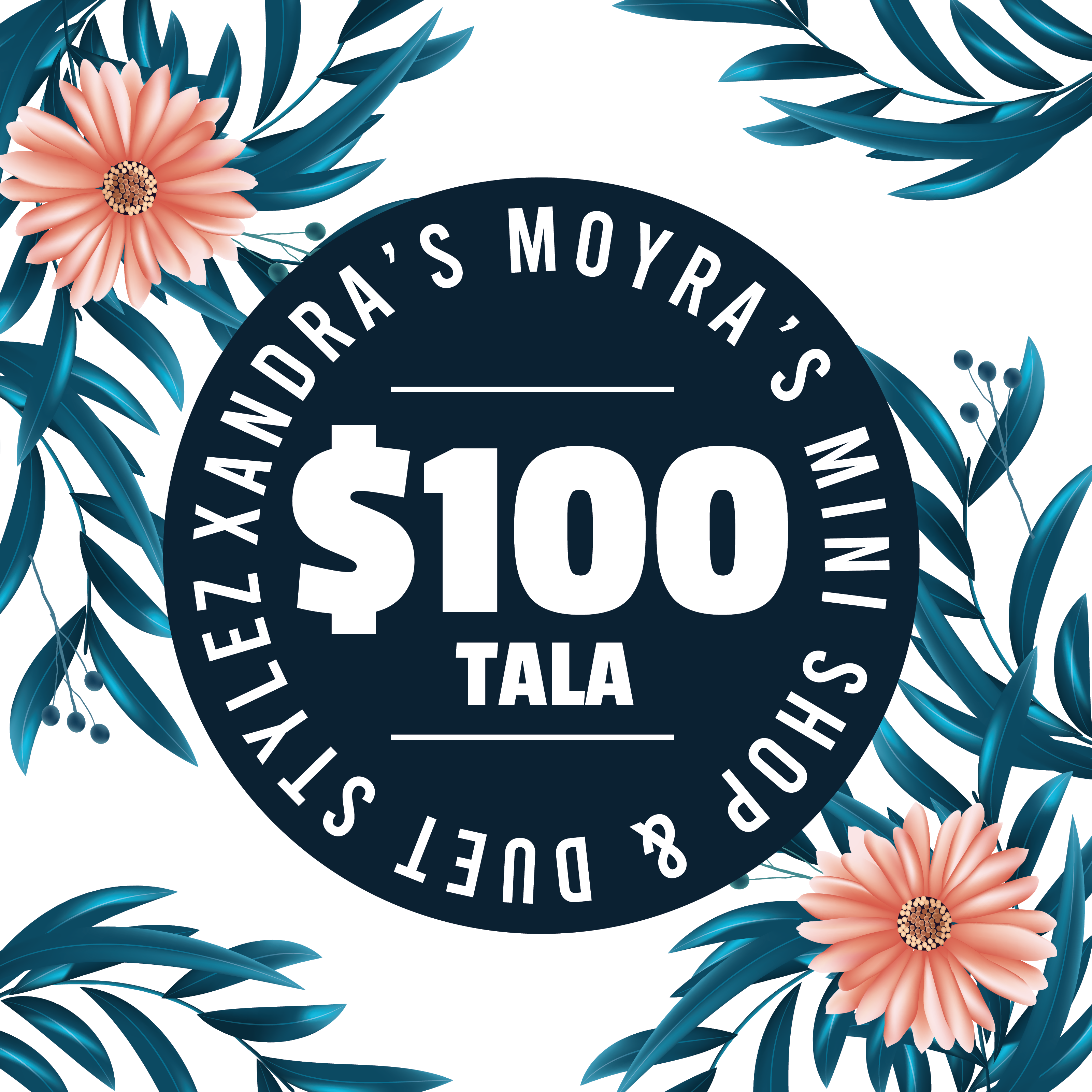 Xandra Moyra’s Mini Shop & Duet Stylez & Bre’ Beauty Parlour ($100 Tala) Voucher - Redeem at Vailima, Apia